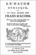 Le maçon démasqué ou le vrai secret des Frans-Maçons&nbsp;-&nbsp;Anonyme