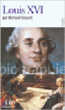 Louis XVI&nbsp;-&nbsp;Bernard Vincent