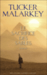 Le sacrifice des sables&nbsp;-&nbsp;Tucker Malarkey, Viviane Mikhalkov