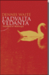 L'advaita vedânta&nbsp;-&nbsp;Dennis Waite