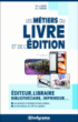 Les métiers du livre et de l'édition&nbsp;-&nbsp;Marie-Lorène Giniès, Laetitia Person