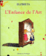 L'enfance de l'art&nbsp;-&nbsp;Elzbieta