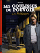 Les coulisses du pouvoir, T8&nbsp;-&nbsp;Jean-Yves Delitte, Philippe Richelle