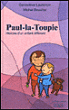 Paul la Toupie&nbsp;-&nbsp;Geneviève Laurencin, Michel Boucher