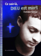 Ce soir-là, Dieu est mort&nbsp;-&nbsp;Christian Grenier