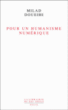 Pour un humanisme numérique&nbsp;-&nbsp;Milad Doueihi