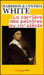 La carrière des peintres au XIXe siècle&nbsp;-&nbsp;Harrison C. White, Cynthia A. White