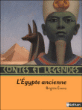 L'Egypte ancienne&nbsp;-&nbsp;Brigitte Evano