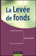 Levée de fonds, facteurs clés de succès&nbsp;-&nbsp;B. Cernes