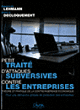 Petit traité d'attaques subversives contre les entreprises&nbsp;-&nbsp;Emmanuel Lehmann, Franck Decloquement