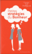 Petites stratégies du bonheur&nbsp;-&nbsp;Vanessa Mielczareck