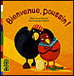 Bienvenue poussin&nbsp;-&nbsp;Marie-Agnès Gaudrat, Marie-Laurence Gaudrat