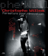 Fermeture pour rénovation&nbsp;-&nbsp;Christophe Willem