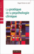 La pratique de la psychologie clinique&nbsp;-&nbsp;R. Perron