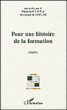 Pour une histoire de la formation&nbsp;-&nbsp;Emmanuel De Lescure, Françoise F. Laot