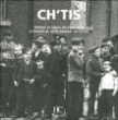 Ch'tis&nbsp;-&nbsp;Collectif