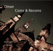 Dinan, coins et recoins&nbsp;-&nbsp;Stéphane Delahaye