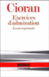 Exercices d'admiration&nbsp;-&nbsp;Cioran