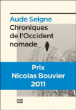Chroniques de l'Occident nomade&nbsp;-&nbsp;Aude Seigne