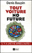 Tout voiture, no future&nbsp;-&nbsp;Denis Baupin