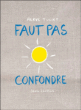Faut pas confondre&nbsp;-&nbsp;Hervé Tullet