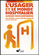 L'usager et le monde hospitalier&nbsp;-&nbsp;Odile Derenne, François Ponchon