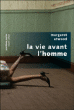 La vie avant l'homme&nbsp;-&nbsp;Margaret Atwood