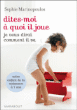 Dites-moi à quoi il joue, je vous dirai comment il va&nbsp;-&nbsp;Sophie Marinopoulos