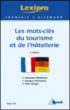 Les mots-clés du tourisme et de l'hôtellerie en allemand&nbsp;-&nbsp;Roger Fau