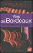 Les vins de Bordeaux&nbsp;-&nbsp;Collectif