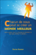 Chacun de nous peut se créer un monde meilleur&nbsp;-&nbsp;Xavier Romon