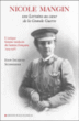 Nicole Mangin, une Lorraine au coeur de la grande guerre&nbsp;-&nbsp;Jean-Jacques Schneider