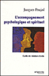 L'accompagnement psychologique et spirituel&nbsp;-&nbsp;Jacques Poujol