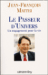 Le Passeur d'Univers&nbsp;-&nbsp;Jean-François Mattéi
