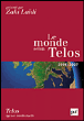 Le monde selon Télos&nbsp;-&nbsp;Richard Robert, Zaki Laïdi