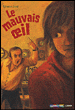 Le mauvais oeil&nbsp;-&nbsp;Sylvaine Jaoui, Sybille Delacroix