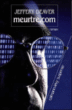 Meurtre.com&nbsp;-&nbsp;Jeffery Deaver