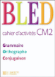 Bled CM2&nbsp;-&nbsp;Edouard Bled, Odette Bled, Daniel Berlion