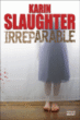 Irréparable&nbsp;-&nbsp;Karin Slaughter