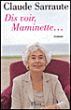 Dis-voir Maminette&nbsp;-&nbsp;Claude Sarraute