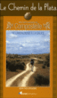 Le chemin de la Plata&nbsp;-&nbsp;Jean-Yves Grégoire, Françoise Pinguet