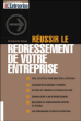 Redresser une entreprise en difficulté&nbsp;-&nbsp;Bertrand de Taisne