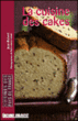 La cuisine des cakes&nbsp;-&nbsp;Jean Robert