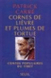 Cornes de lievre et plumes de tortue&nbsp;-&nbsp;P. Carre