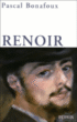 Renoir&nbsp;-&nbsp;Pascal Bonafoux
