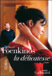 La délicatesse&nbsp;-&nbsp;David Foenkinos