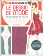 Le dessin de la mode : silhouettes et poses&nbsp;-&nbsp;Sha Tahmasebi