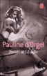 Sexe attitude&nbsp;-&nbsp;Pauline d' Orgel