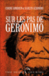 Sur les pas de Geronimo&nbsp;-&nbsp;Corinne Sombrun, Harlyn Geronimo