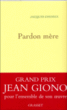 Pardon mère&nbsp;-&nbsp;Jacques Chessex